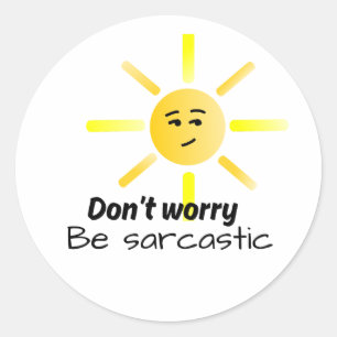 Sticker sunshine sarkastic Keine Sorge