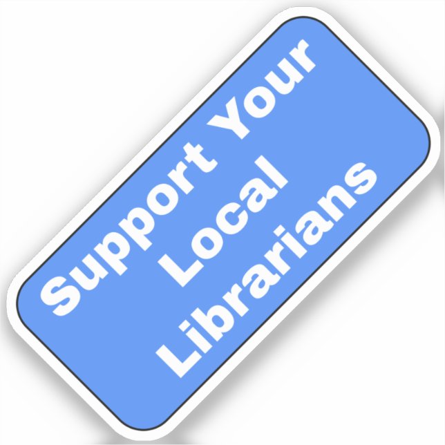 Sticker Support de vos bibliothèques locales (Recto)