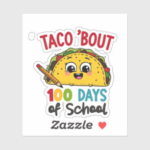 Sticker Taco environ 100 jours d'école Funny Enseignants T