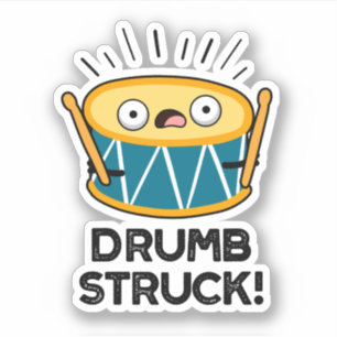 Sticker Tambour Frappé Funny Drummer Drum Pun