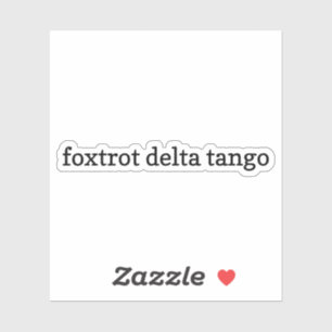 Sticker Tango Delta Foxtrot, Stickers Vinyl, FDT