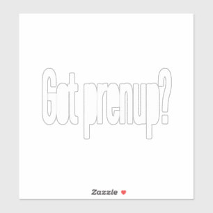 Sticker T'as pris un prup ? (BLANCHE)