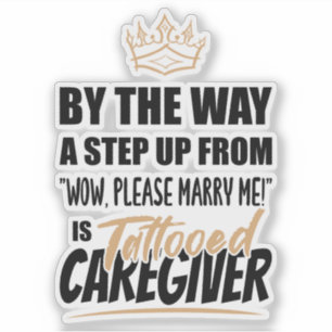 Sticker Tattooed Caregiver est l'ultime en appel. Cadeau