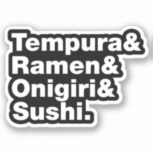Sticker Tempura & Ramen & Onigiri & Sushi.