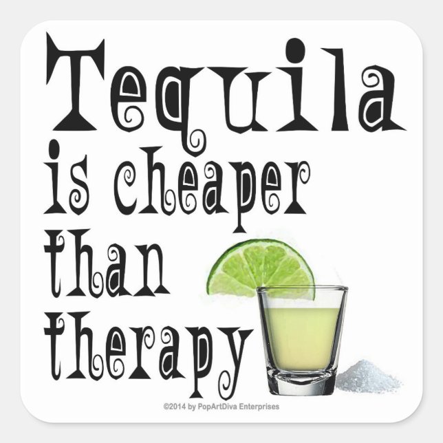 STICKER, TEQUILA IST KLEIN ALS THERAPIE QUADRATISCHER AUFKLEBER (Vorderseite)