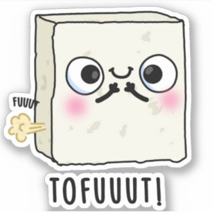 Sticker Tofuut Funny Farting Tofu Pun