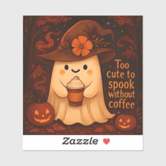 Sticker Too Cute to Spook Without Coffee – Halloween Ghost