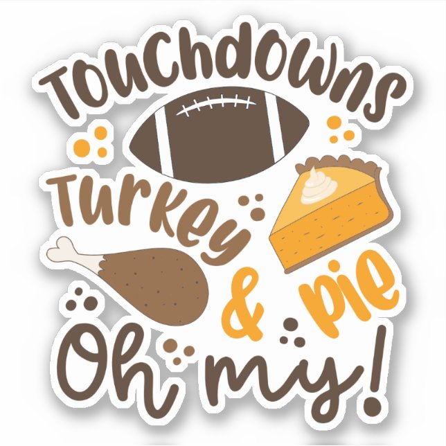 Sticker Touchdowns Turquie & tarte | Oh, mon (Devant)
