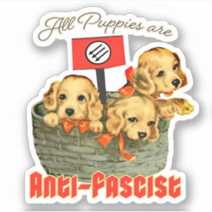 Sticker Tous les Chiots sont anti-fascistes