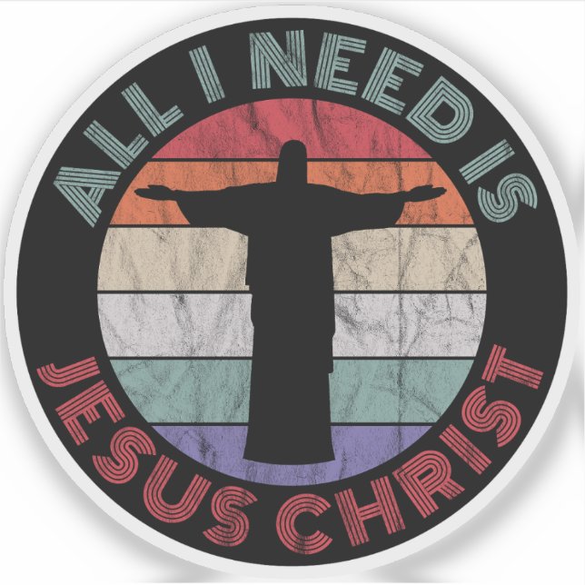 Sticker Tout ce dont j'ai besoin, c'est Jésus Christ (Devant)