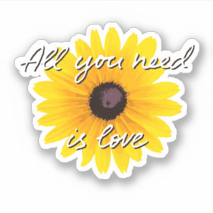 Sticker Tout Ce Dont Vous Avez Besoin Est L'Amour