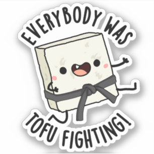 Sticker Tout Le Monde Était Tofu Luttant Contre Le Jeu De 