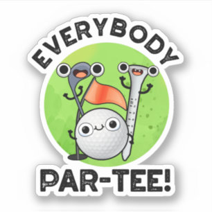 Sticker Tout Le Monde Partee Funny Golf Pun