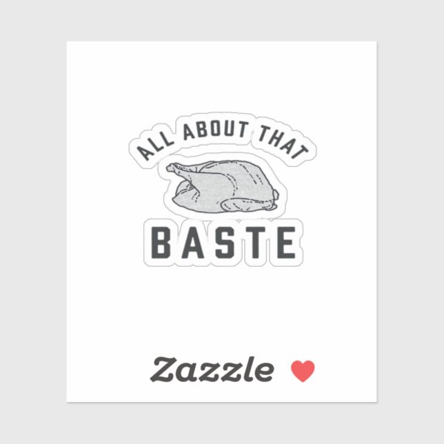 Sticker Tout Sur Ce Baste Classique Drôle (Feuille)