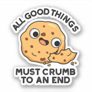 Sticker Toutes Les Bonnes Choses S'Effondrent Jusqu'À La F