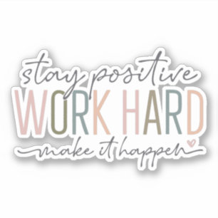 Sticker travailler dur faire en sorte que la femanine patr