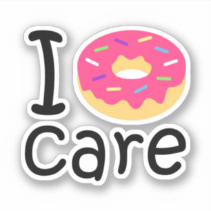 Sticker Trendy I Donut Care phrase amusante citation émoj