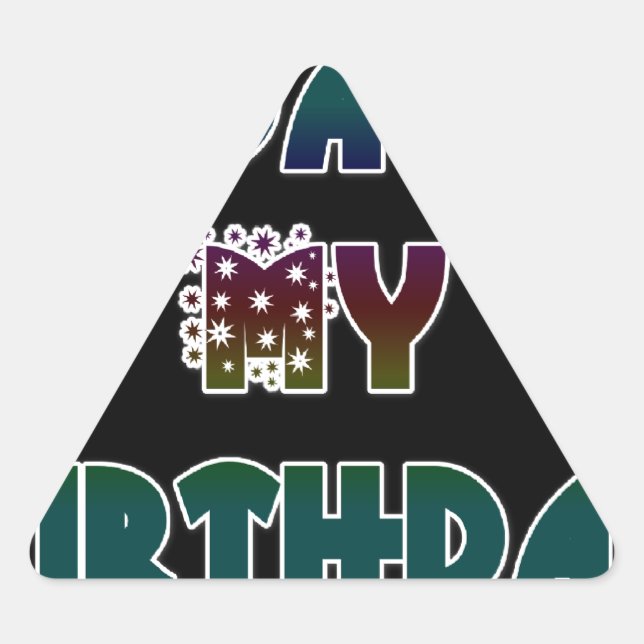 Sticker Triangulaire Aujourd'hui est mon art d'anniversaire (Devant)