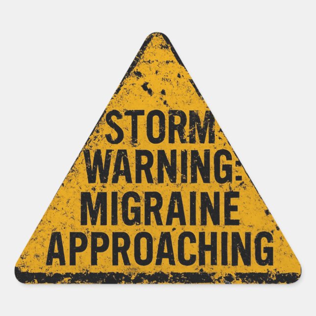 Sticker Triangulaire AVERTISSEMENT DE TEMPÊTE : Migraine approchant (Devant)