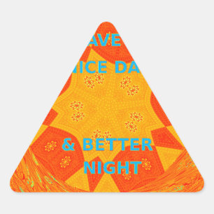 Sticker Triangulaire Bonne journée et meilleur art nocturne Imprimer