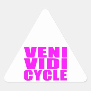 Sticker Triangulaire Citations amusantes de cyclisme féminin : Véni Vid