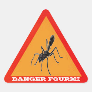 STICKER TRIANGULAIRE DANGER FOURMI