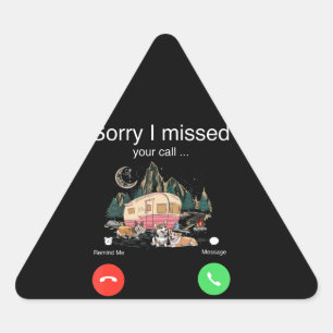 Sticker Triangulaire Désolé D'Avoir Manqué Votre Appel Était Sur Un