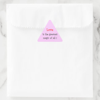 Sticker Triangulaire L'amour est la plus grande Magie de toutes ! 