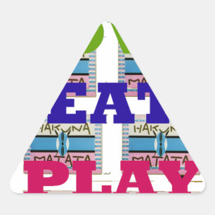 Sticker Triangulaire Lovely Lovely Lovely Eat Play Hakuna Matata Kenya