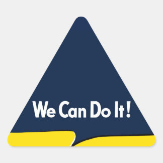 Sticker Triangulaire Nous pouvons le faire Rosie