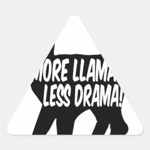Sticker Triangulaire Plus de lamas moins de drame