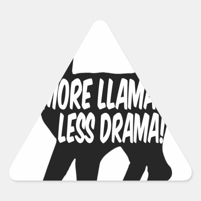 Sticker Triangulaire Plus de lamas moins de drame (Devant)