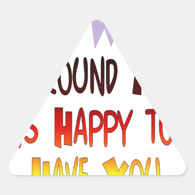 Sticker Triangulaire Reconnaissant de vous avoir dans mon monde avec gr (Devant)