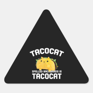 Sticker Triangulaire Taco Cat Écrit À L'Arrière Est Taco Cat