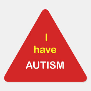Sticker Triangulaire z5 - J'ai l'AUTISM.