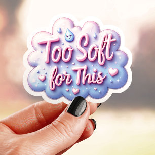 Sticker Trop Mignon Trop Doux Pour Ça