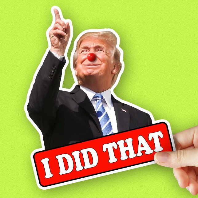 Sticker Trump J'ai fait ce drôle anti-trump (Créateur téléchargé)