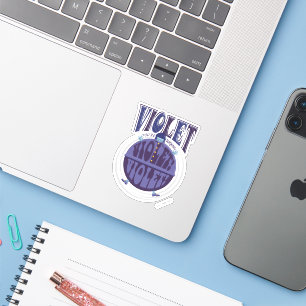 Sticker Tu tournes Violet, Violet !