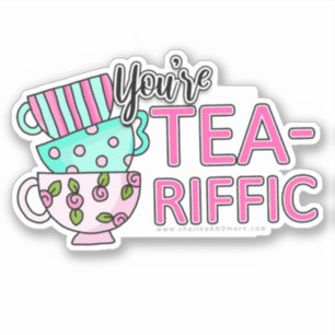 Sticker Turquoise rose Vous êtes Teariffic   Puns à thé