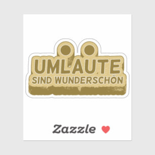 Sticker Umlaute sind wunderschön Geman