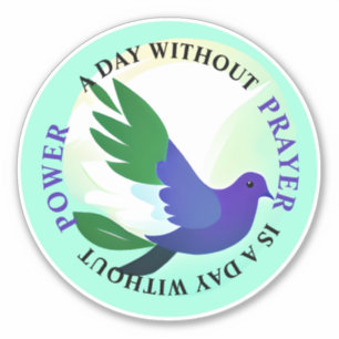 Sticker Un jour sans prière est un jour sans pouvoir