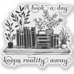 Sticker Un livre par jour garde la réalité loin de la libr