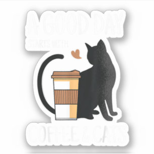 Sticker Une bonne journée commence avec du café et des cha