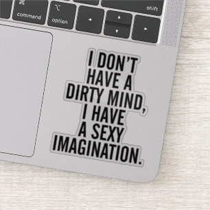 Sticker Une citation drôle d'esprit sale