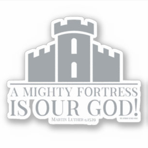Sticker Une Forteresse Puissante Est Notre Dieu