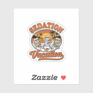 Sticker Vacances sous sédation Design de chemise humour de