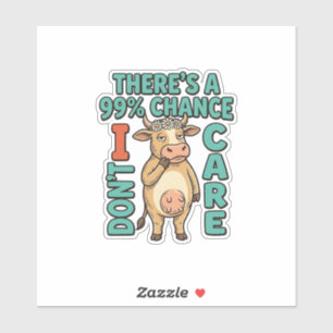 Sticker Vache drôle 99% de chance que je m'en fiche Graphi