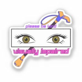 Sticker veuillez être gentil malvoyant - oeil et bâton