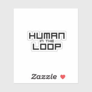 Sticker Vinyle industriel minimaliste Human in the Loop