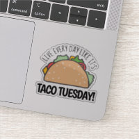 Vivre chaque jour Comme c'est Taco mardi Fun Taco
